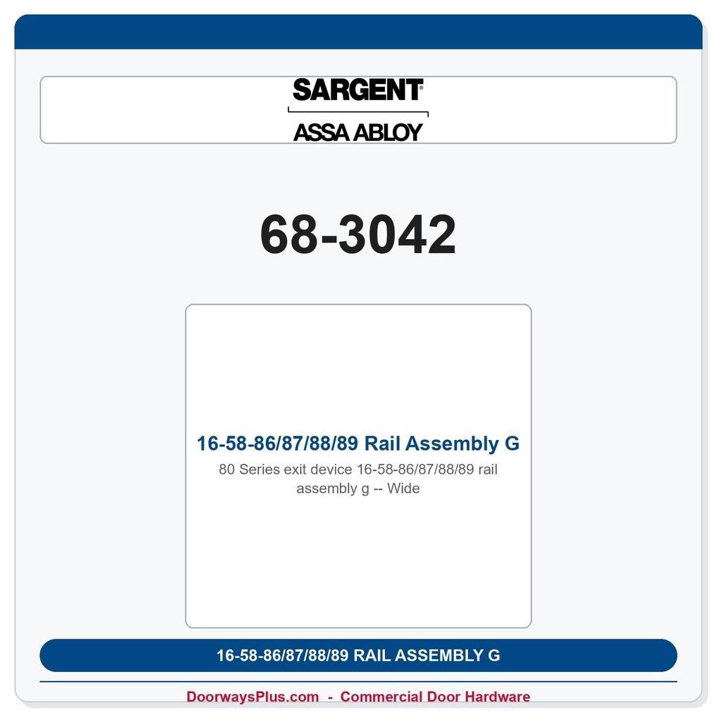 Sargent 68-3042 16-58-86/87/88/89 Rail Assembly G- Wide