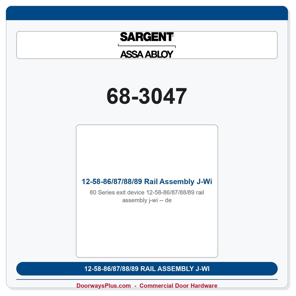 Sargent 68-3047 12-58-86/87/88/89 Rail Assembly J-Wide