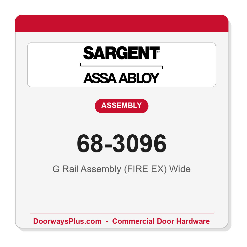 Sargent 68-3096 G Rail Assembly (FIRE EX) Wide
