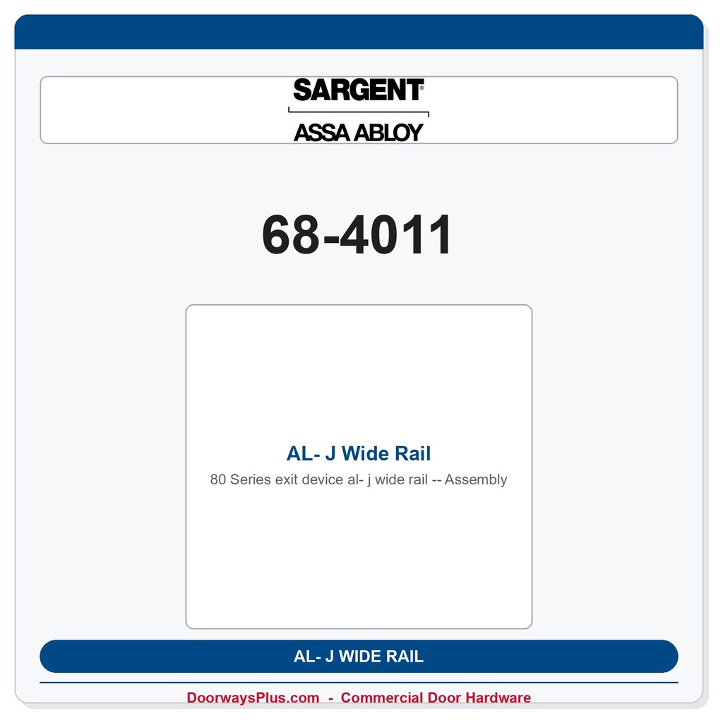 Sargent 68-4011 AL- J Wide Rail Assembly