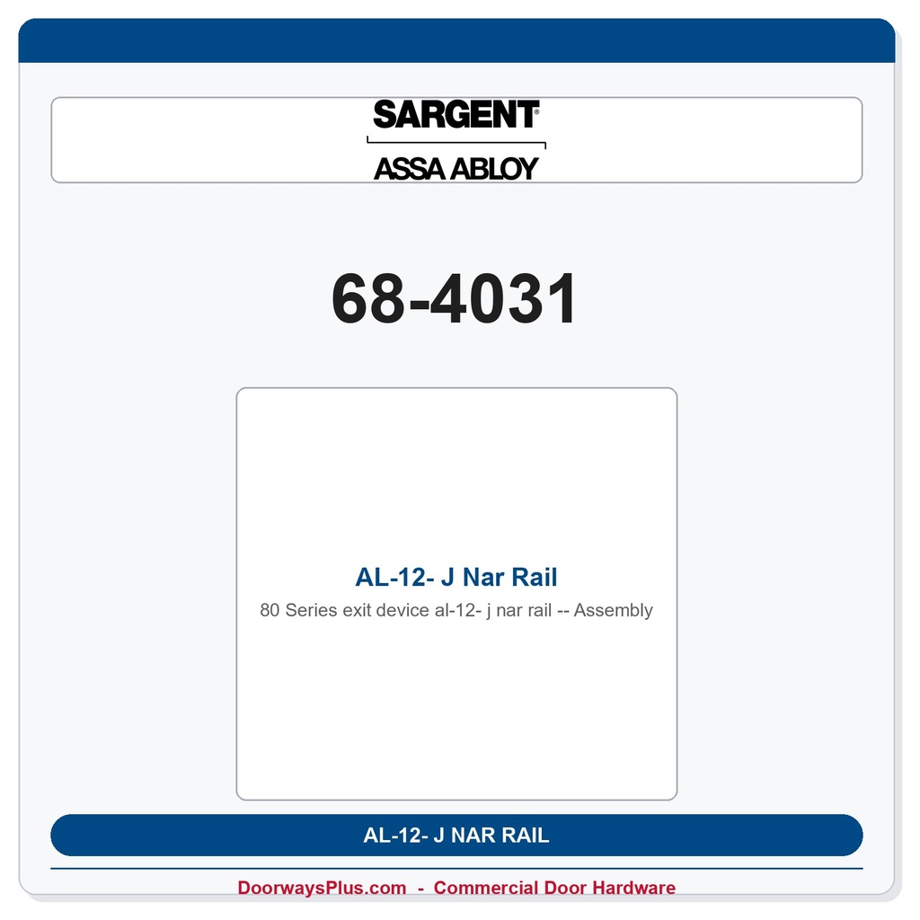 Sargent 68-4031 AL-12- J Nar Rail Assembly