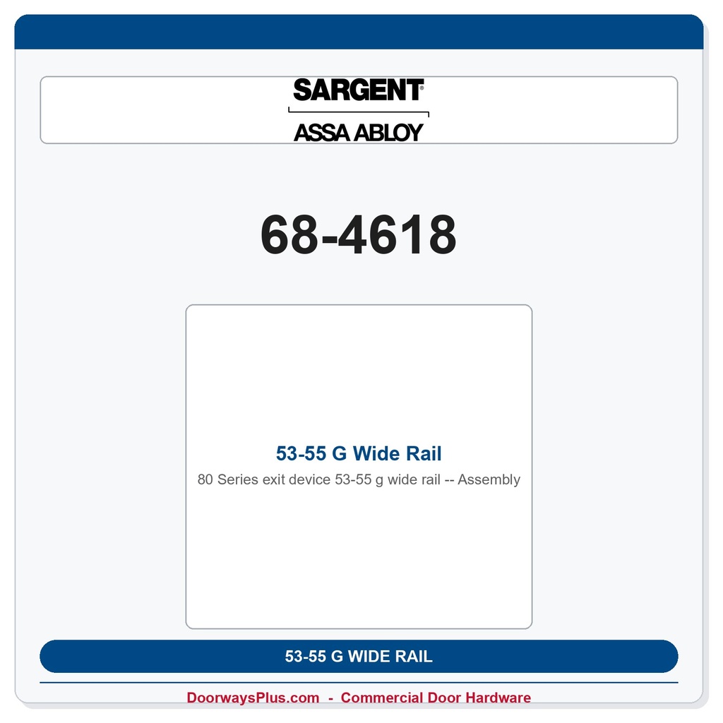 Sargent 68-4618 53-55 G Wide Rail Assembly