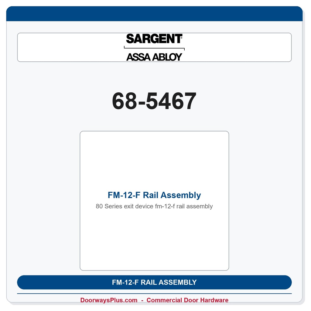 Sargent 68-5467 FM-12-F Rail Assembly