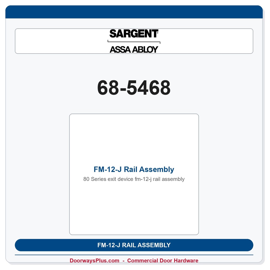 Sargent 68-5468 FM-12-J Rail Assembly