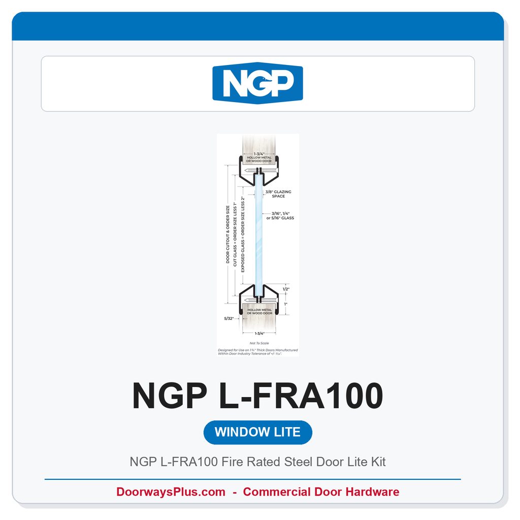 NGP L-FRA100 Fire Rated Steel Door Lite Kit | Pyran Platinum Ceramic Glass | 90-Min UL Listed