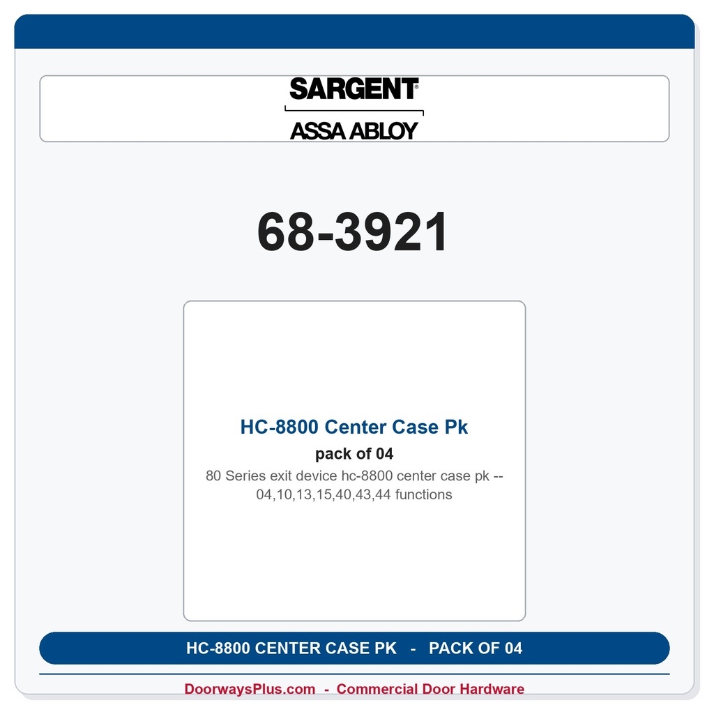 Sargent 68-3921 HC-8800 Center Case Pk - 04,10,13,15,40,43,44 functions