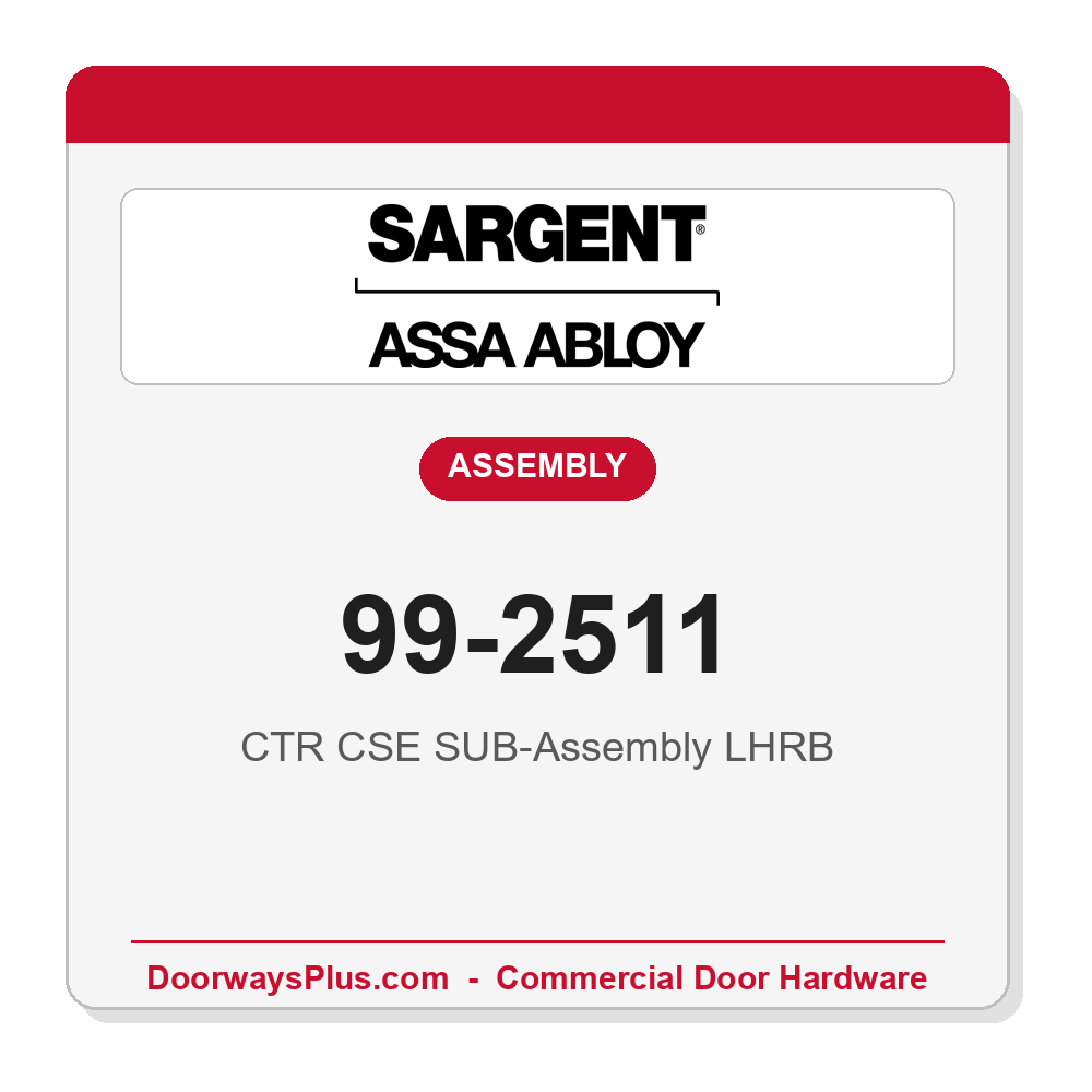 Sargent 99-2511 CTR CSE SUB-Assembly LHRB