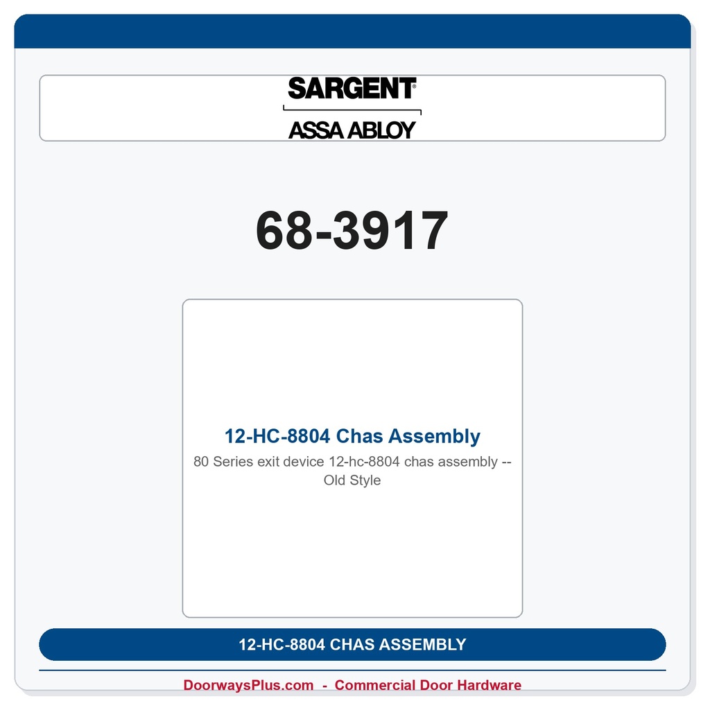 Sargent 68-3917 12-HC-8804 Chas Assembly - Old Style
