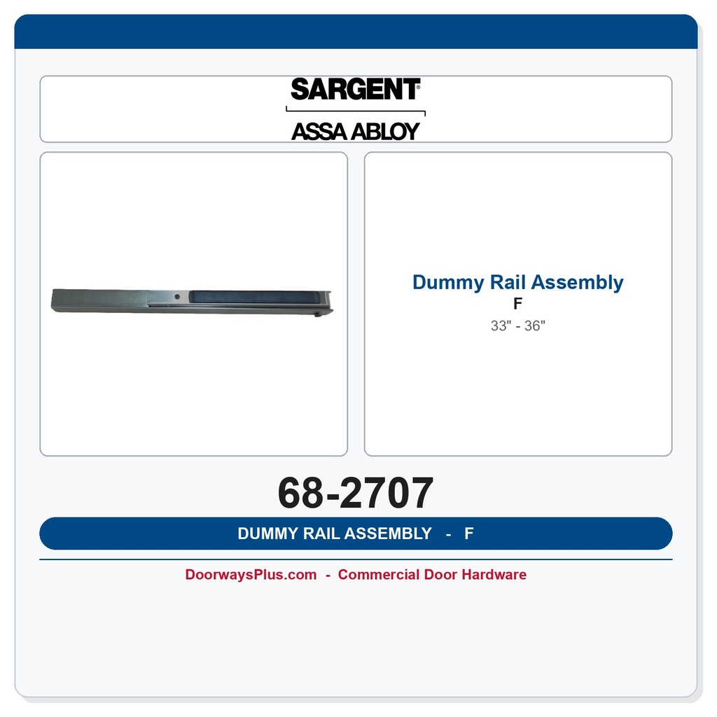Sargent 68-2707 Dummy Rail Assembly F
