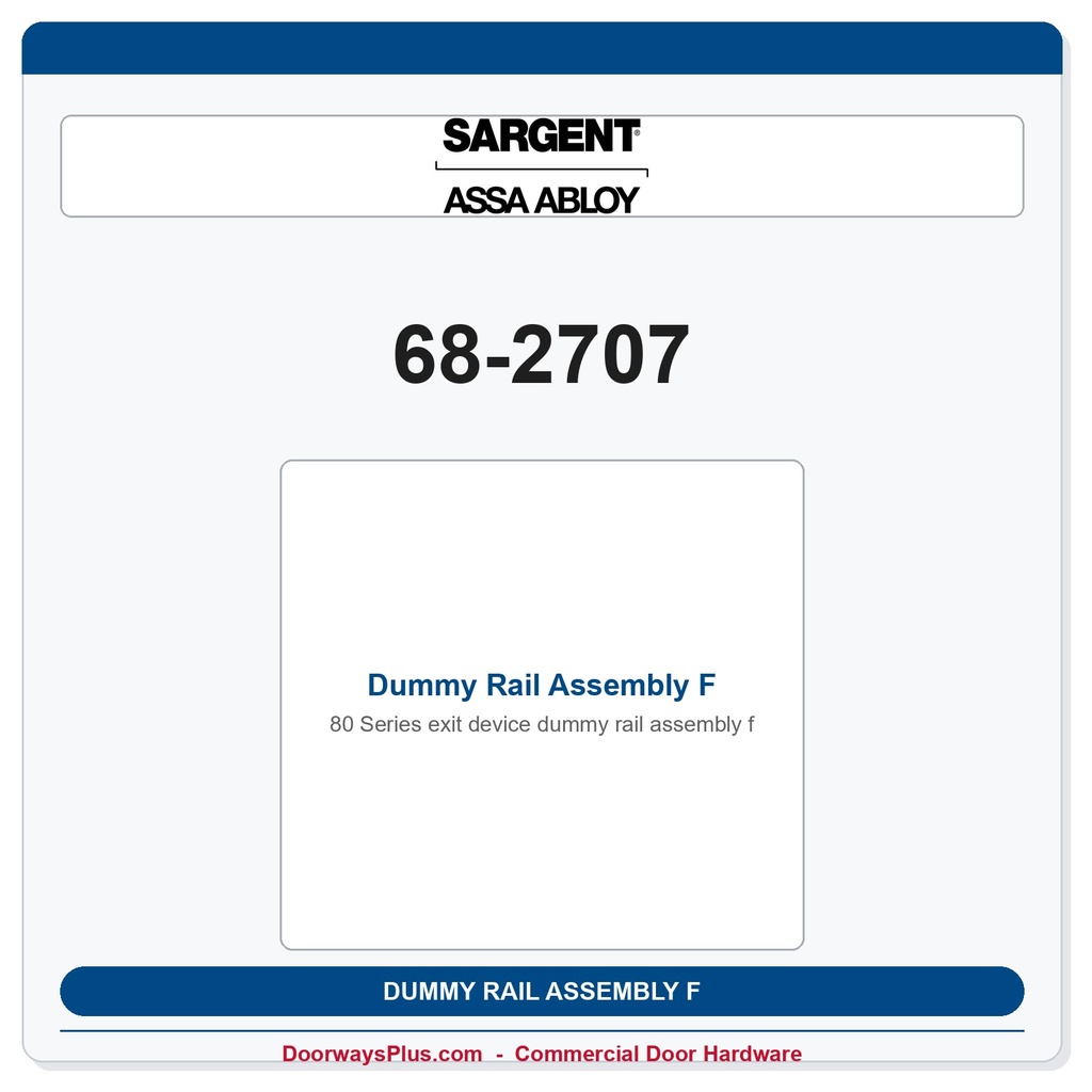 Sargent 68-2707 Dummy Rail Assembly F