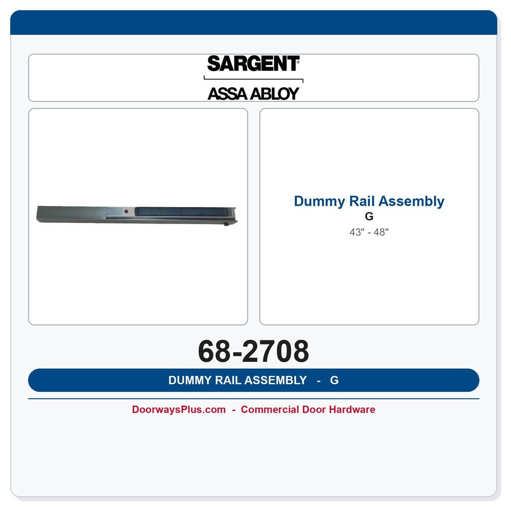 Sargent 68-2708 Dummy Rail Assembly G