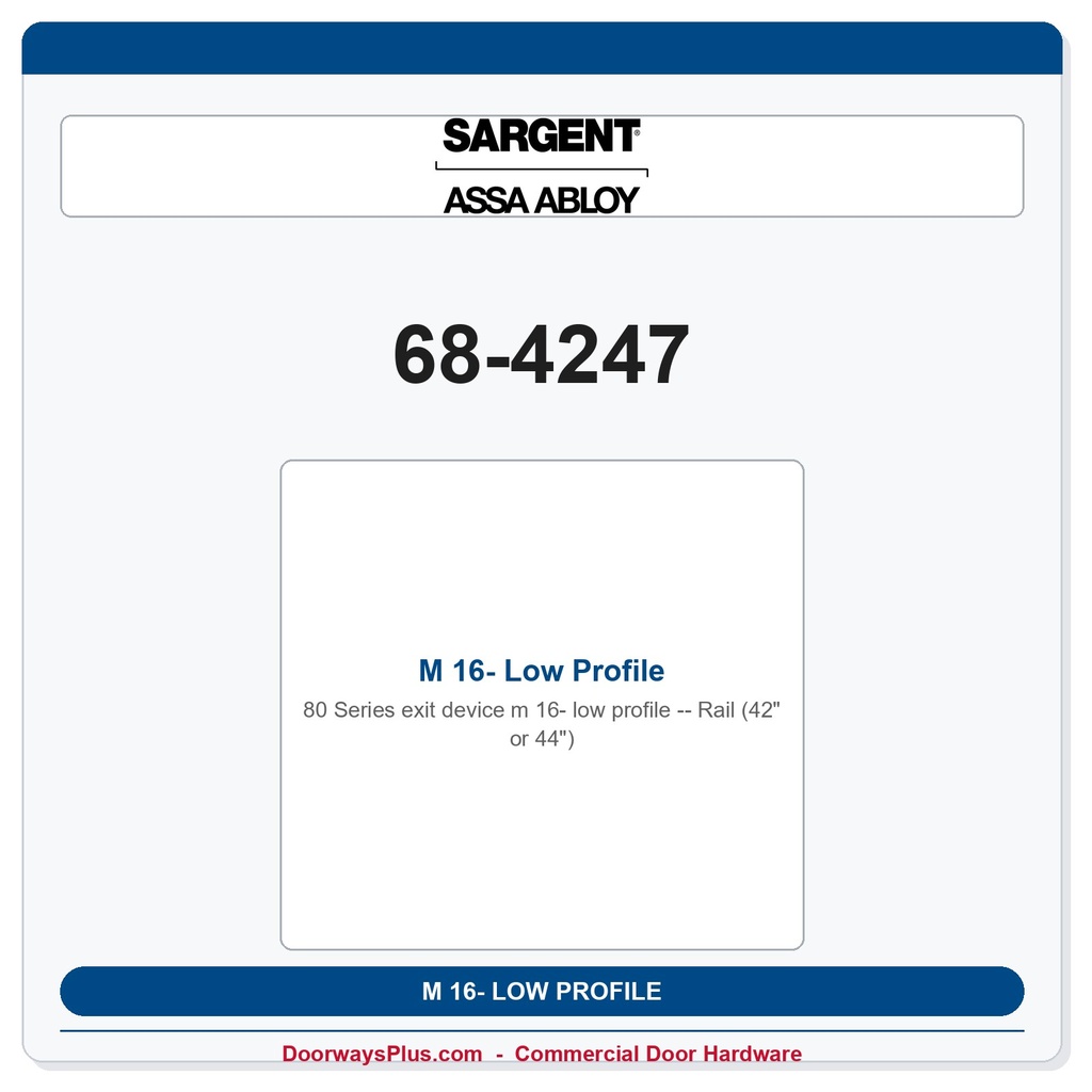 Sargent 68-4247 M 16- Low Profile Rail (42" or 44")