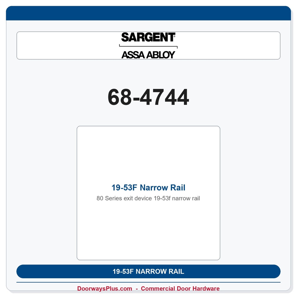 Sargent 68-4744 19-53F Narrow Rail