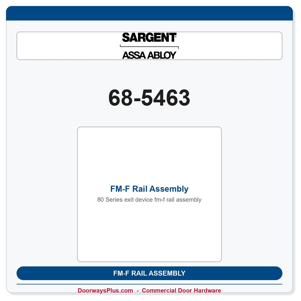 Sargent 68-5463 FM-F Rail Assembly