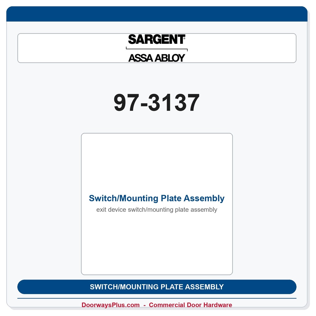 Sargent 97-3137 Switch/Mounting Plate Assembly