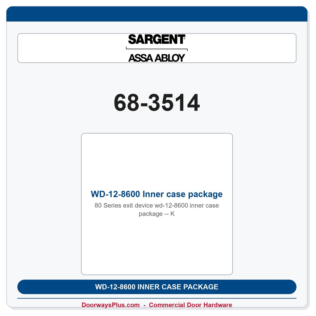 Sargent 68-3514 WD-12-8600 Inner case package K