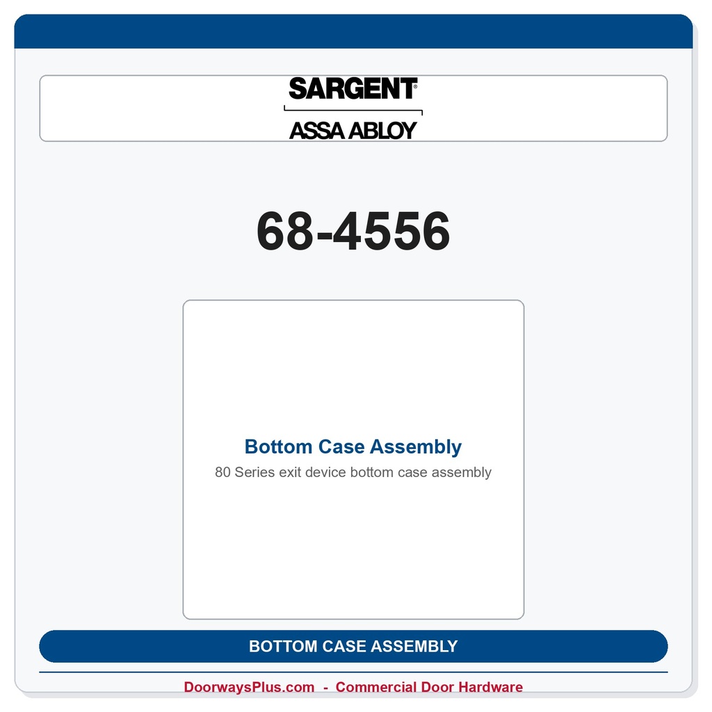 Sargent 68-4556 Bottom Case Assembly