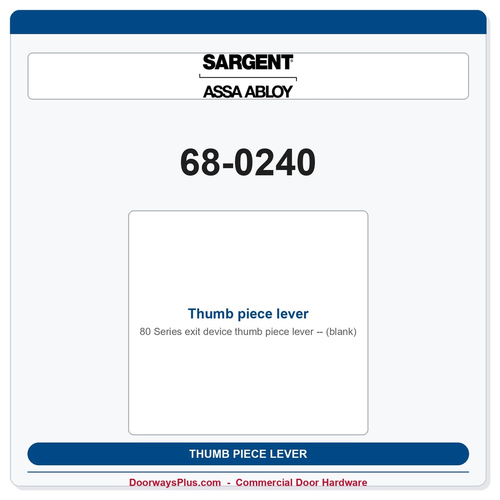Sargent 68-0240 Thumb piece lever (blank)