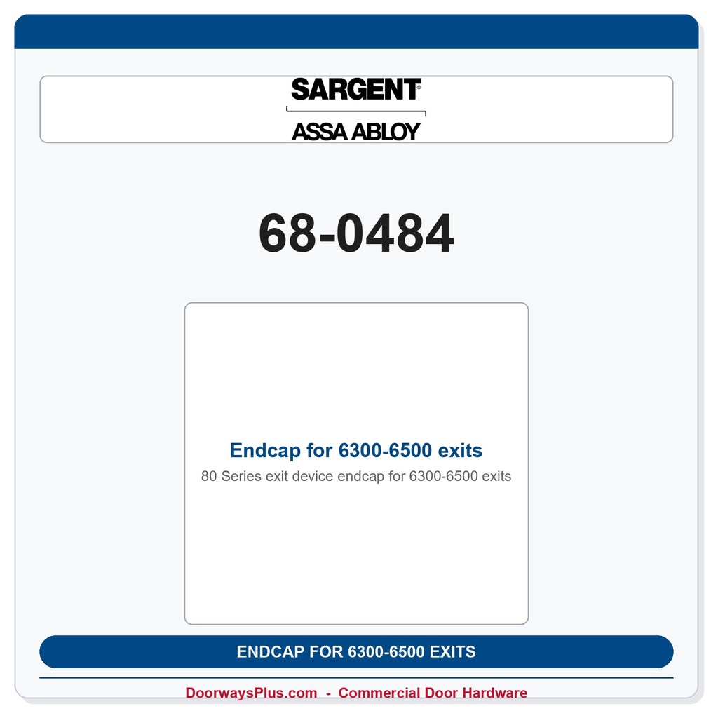 Sargent 68-0484 Endcap for 6300-6500 exits