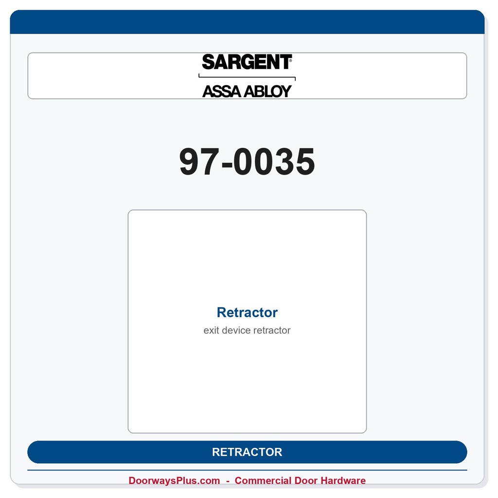 Sargent 97-0035 Retractor — OEM 80 Series Exit Device Replacement Part