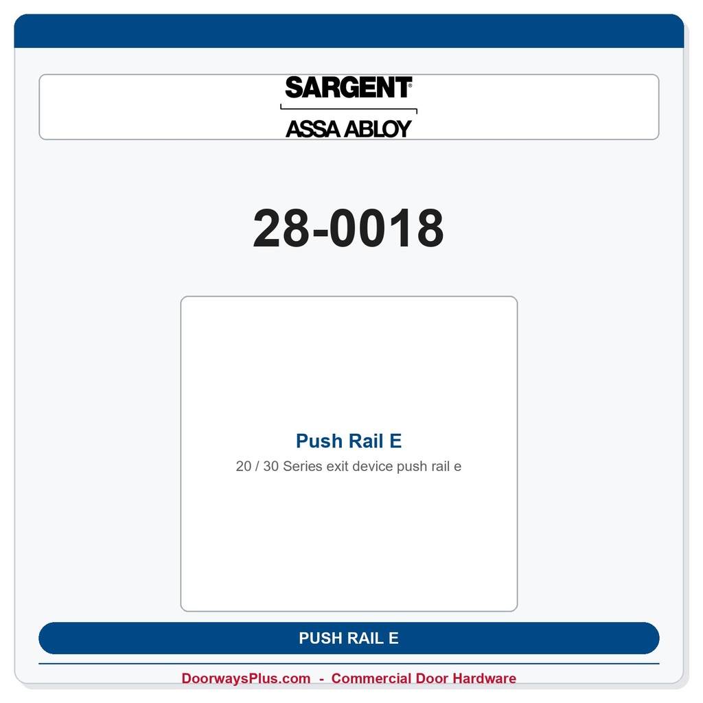 Sargent 28-0018 Push Rail E