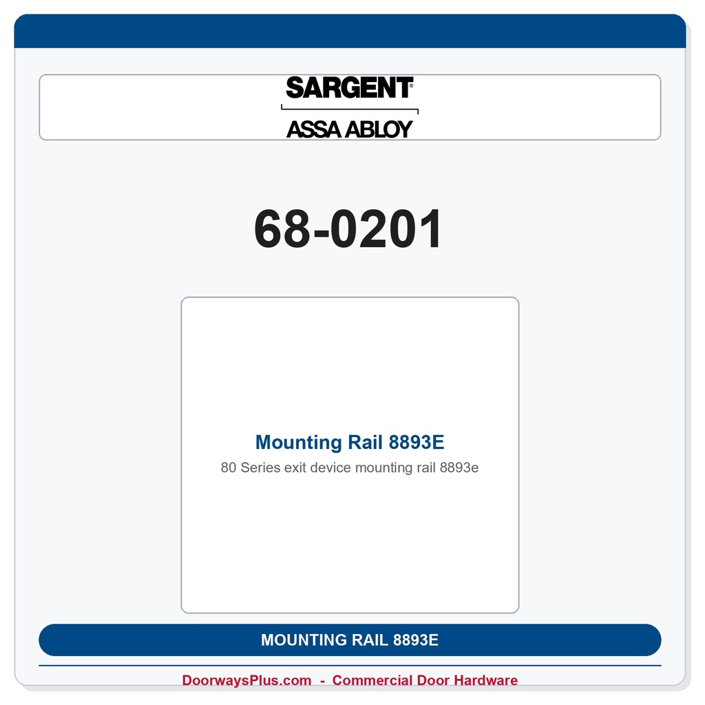 Sargent 68-0201 Mounting Rail 8893E