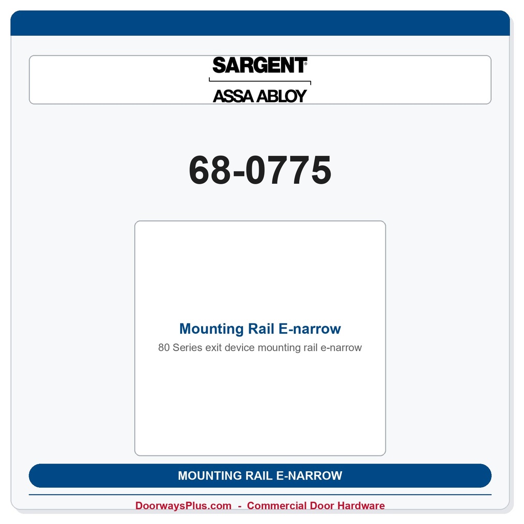 Sargent 68-0775 Mounting Rail E-narrow
