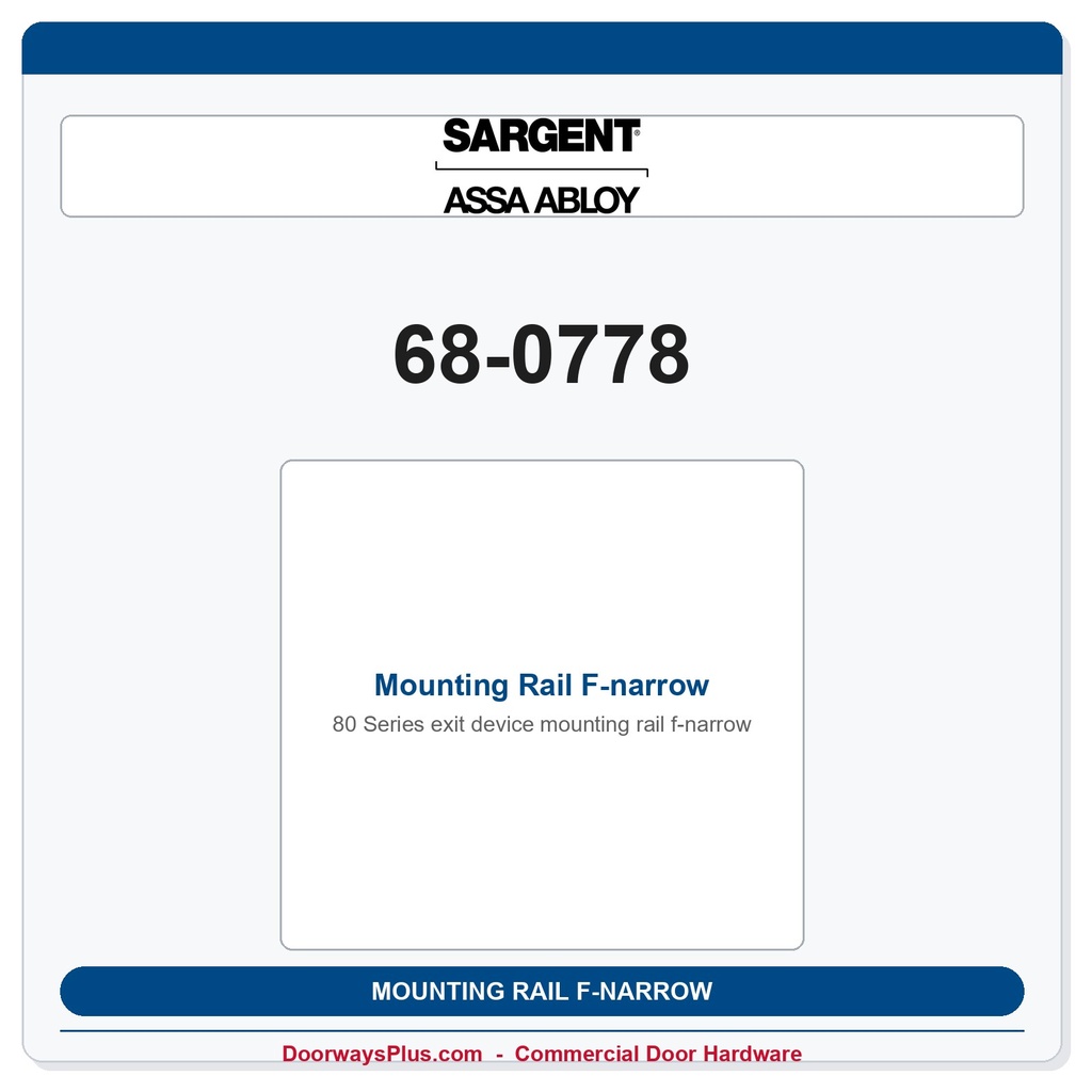 Sargent 68-0778 Mounting Rail F-narrow