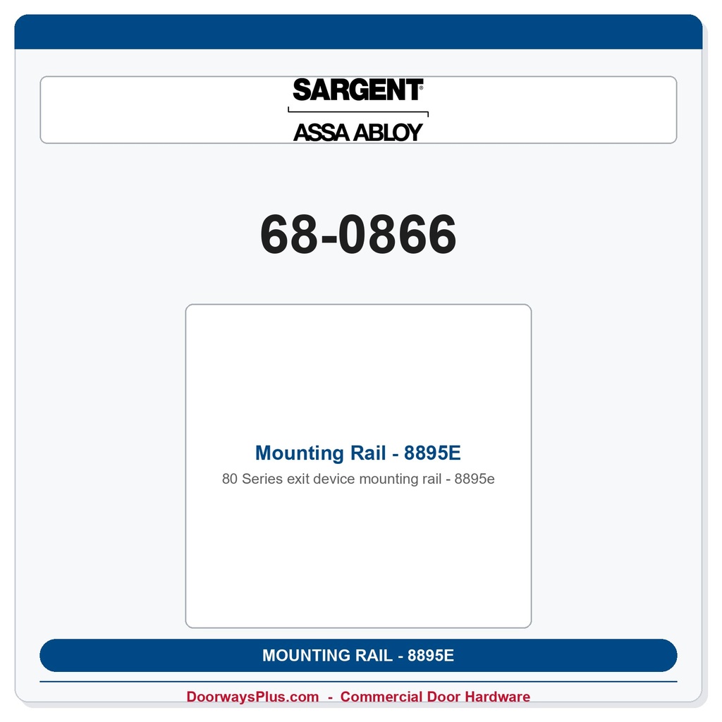 Sargent 68-0866 Mounting Rail - 8895E
