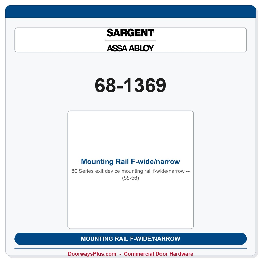 Sargent 68-1369 Mounting Rail F-wide/narrow (55-56)
