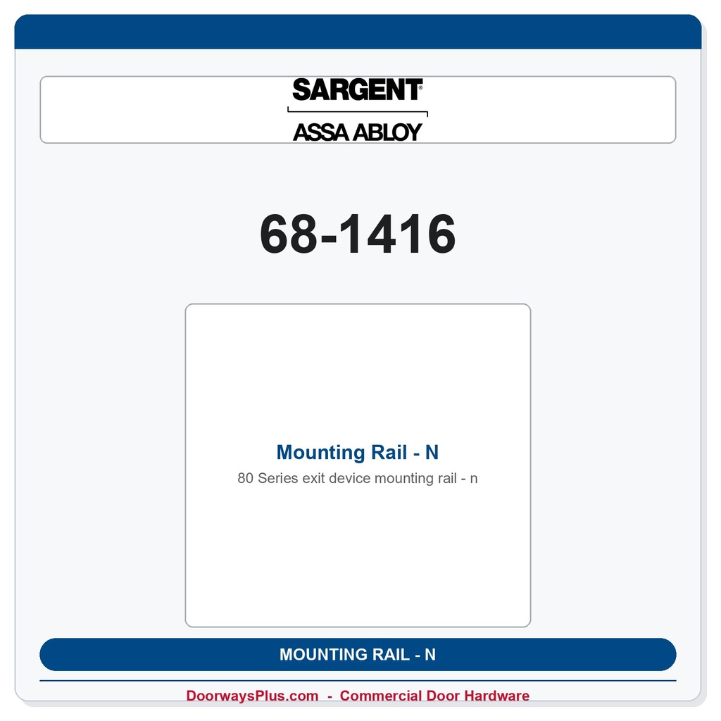 Sargent 68-1416 Mounting Rail - N