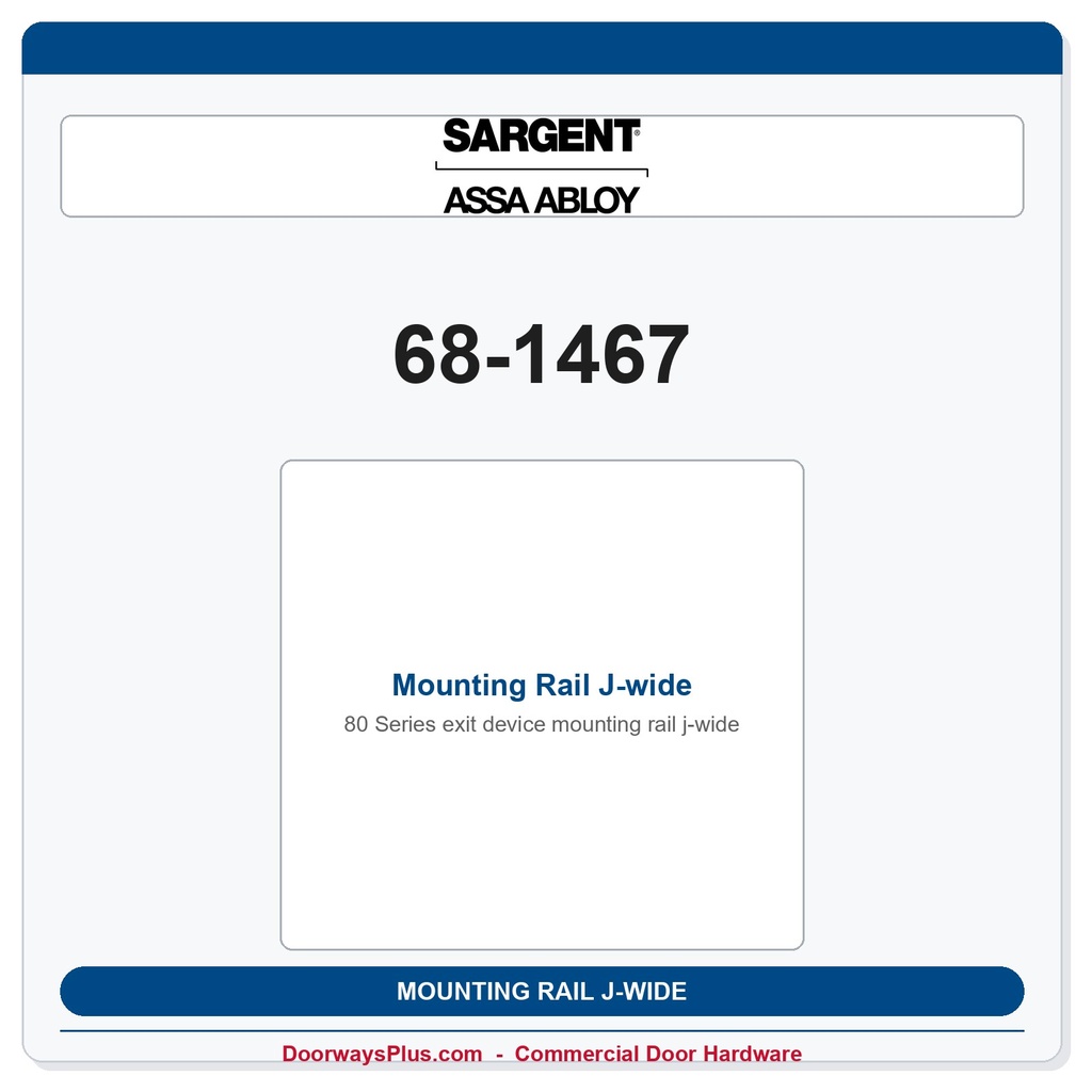 Sargent 68-1467 Mounting Rail J-wide