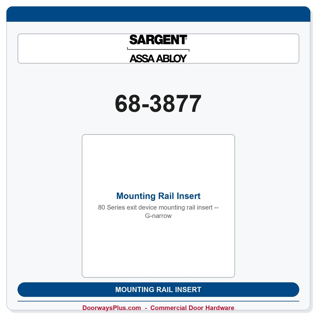 Sargent 68-3877 Mounting Rail Insert - G-narrow