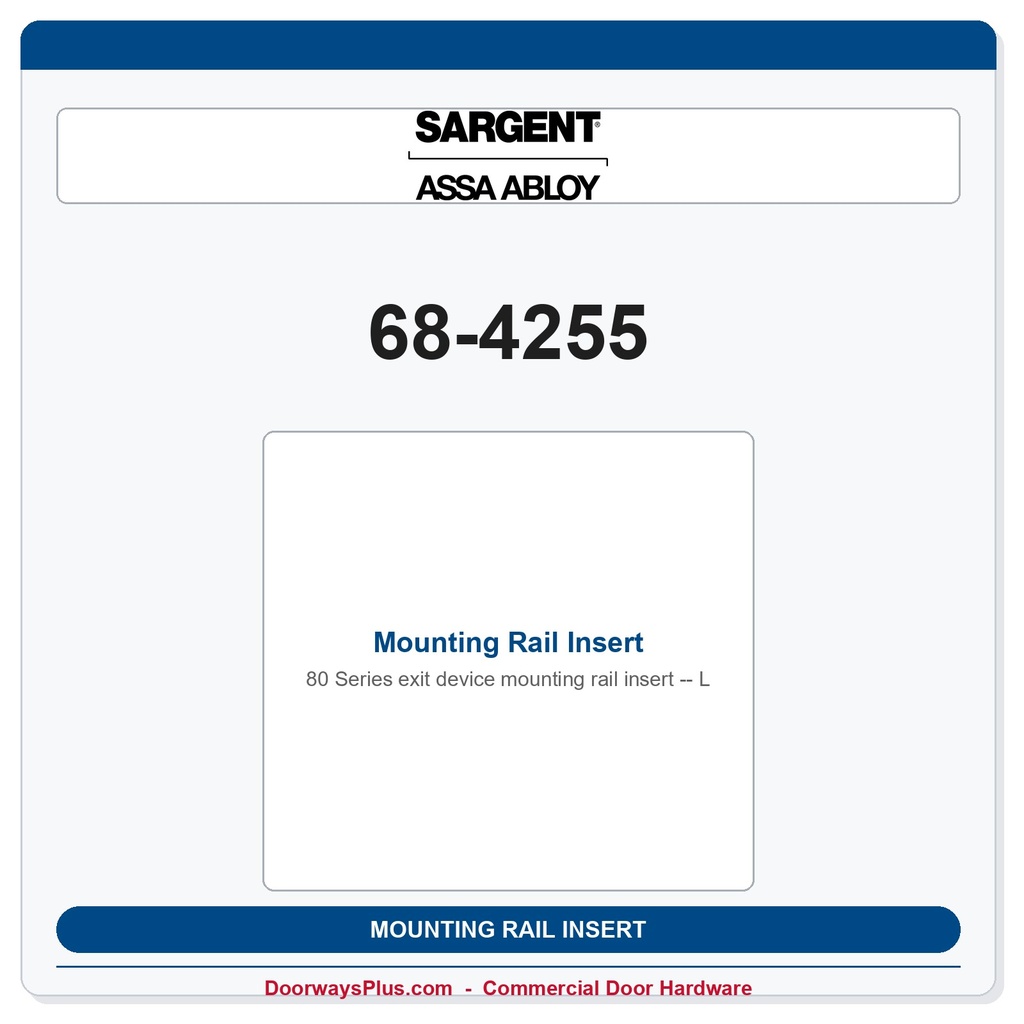 Sargent 68-4255 Mounting Rail Insert - L