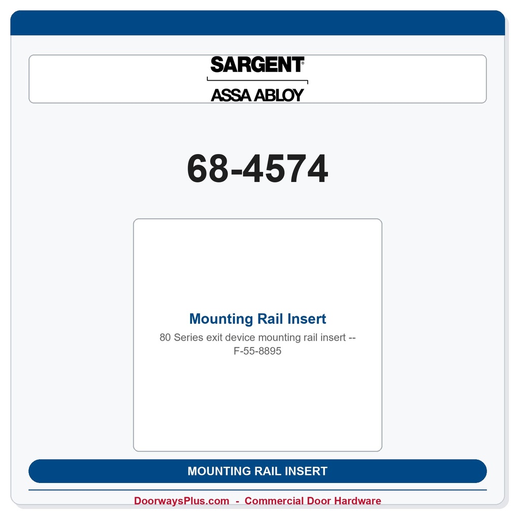 Sargent 68-4574 Mounting Rail Insert - F-55-8895