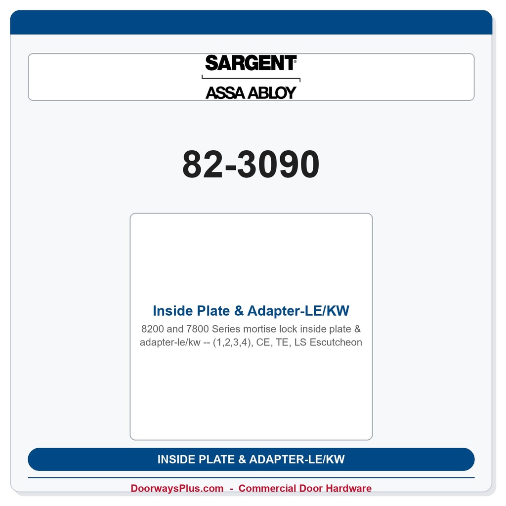 Sargent 82-3090 Inside Plate & Adapter-LE/KW(1,2,3,4), CE, TE, LS Escutcheon