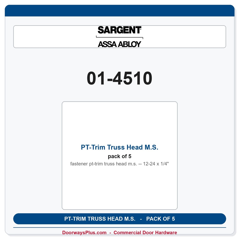 Sargent 01-4510 PT-Trim Truss Head M.S. 12-24 x 1/4" - Pack of 5