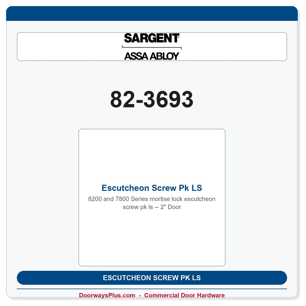 Sargent 82-3693 Escutcheon Screw Pk LS - 2" Door