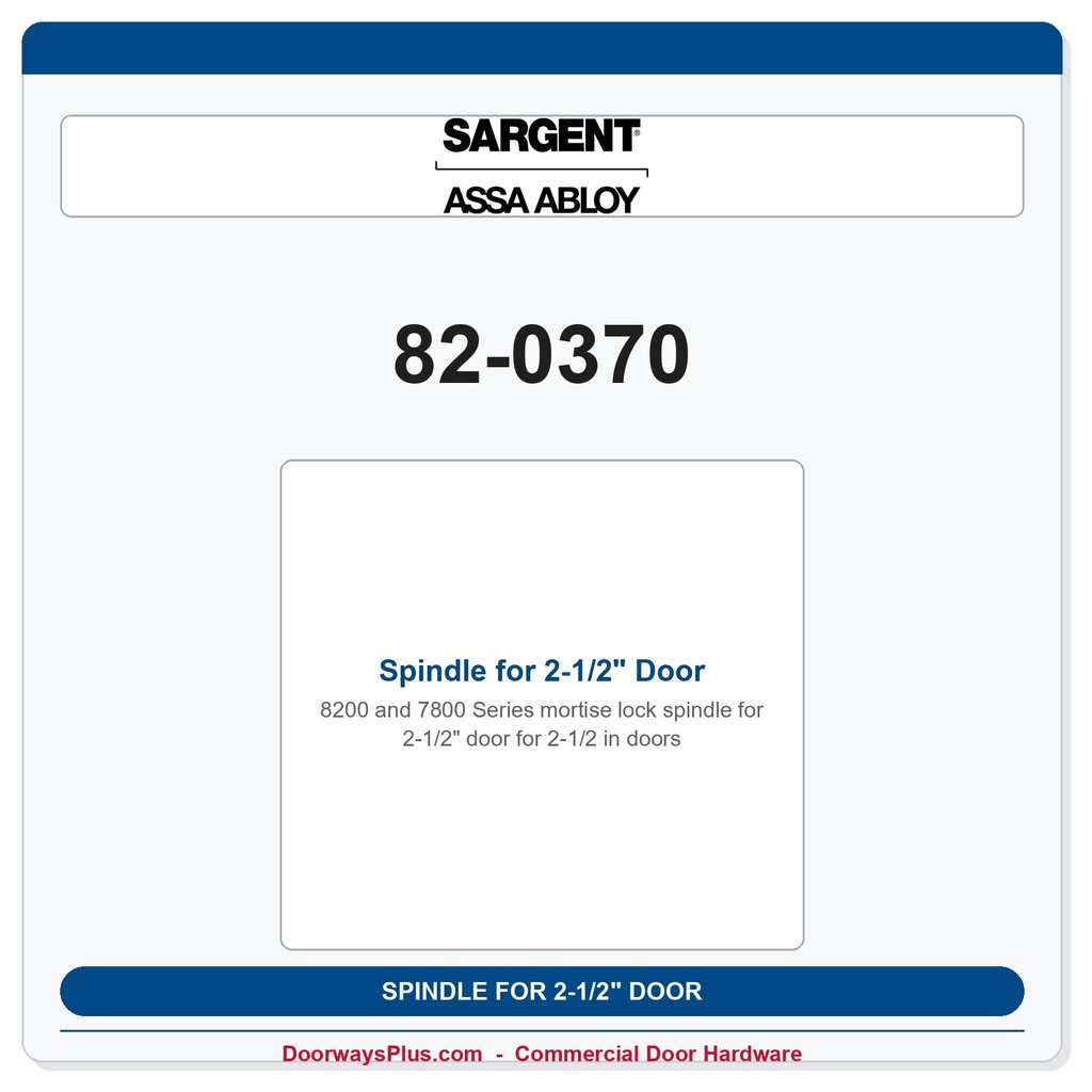 Sargent 82-0370 Spindle for 2-1/2" Door