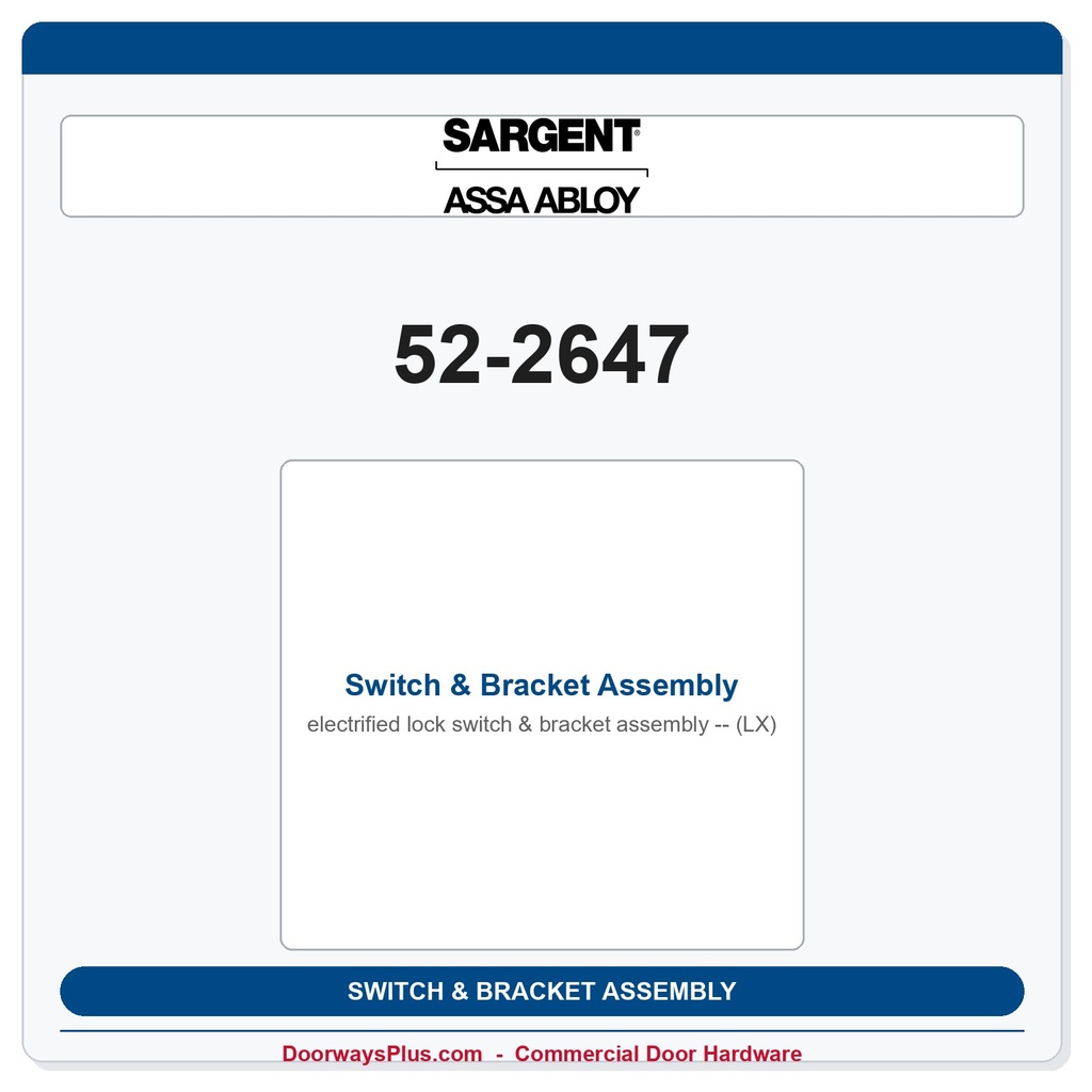 Sargent 52-2647 Switch & Bracket Assembly (LX)