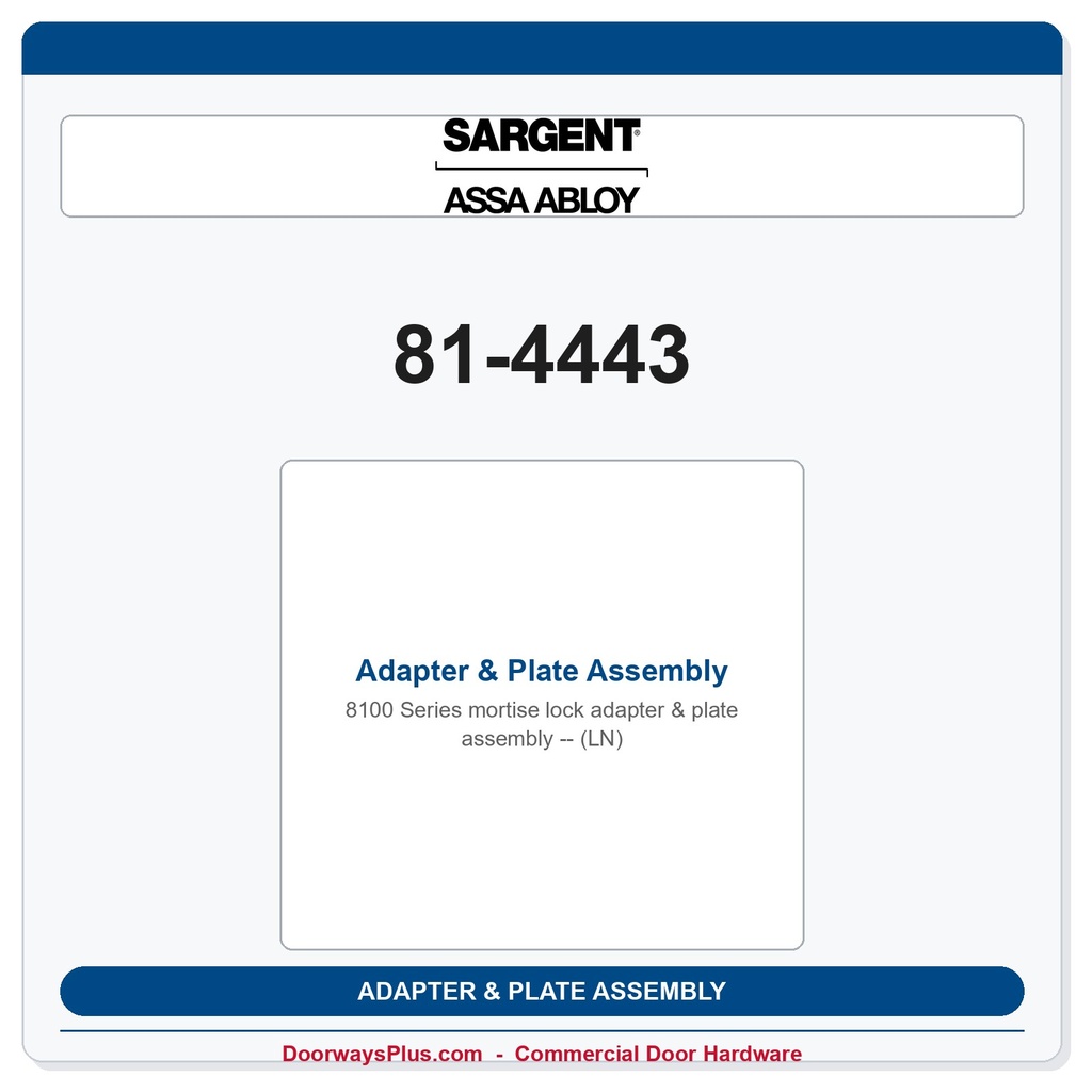 Sargent 81-4443 Adapter & Plate Assembly (LN)