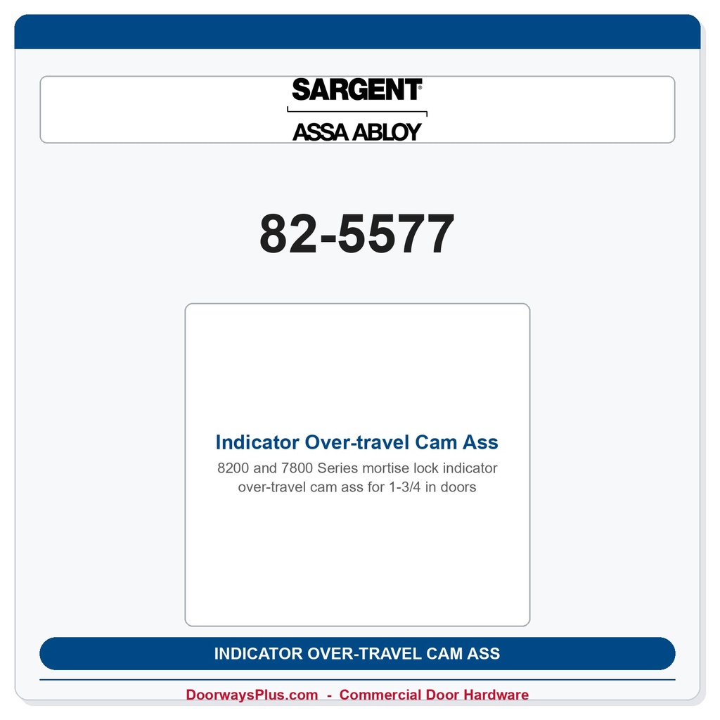 Sargent 82-5577 Indicator Over-travel Cam Ass y - 38 & 59 functions (Std 1-3/4" door thickness)