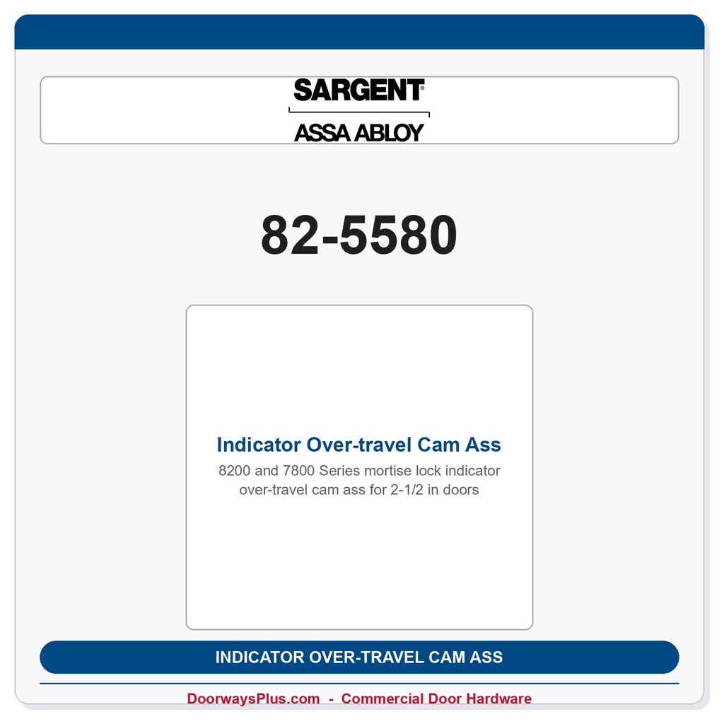 Sargent 82-5580 Indicator Over-travel Cam Ass y - 38 & 59 functions (2-1/2" door thickness)