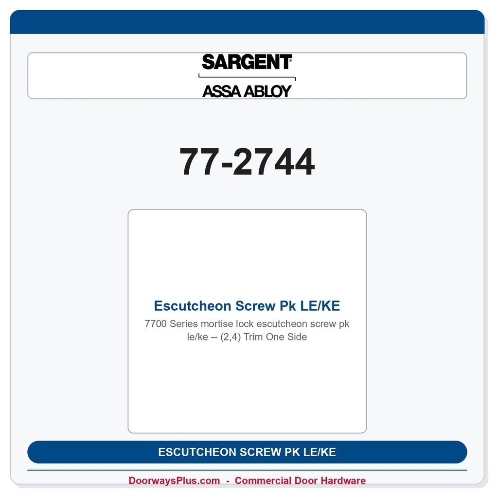 Sargent 77-2744 Escutcheon Screw Pk LE/KE (2,4) Trim One Side