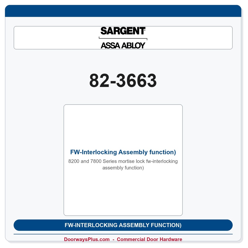 Sargent 82-3663 FW-Interlocking Assembly function)
