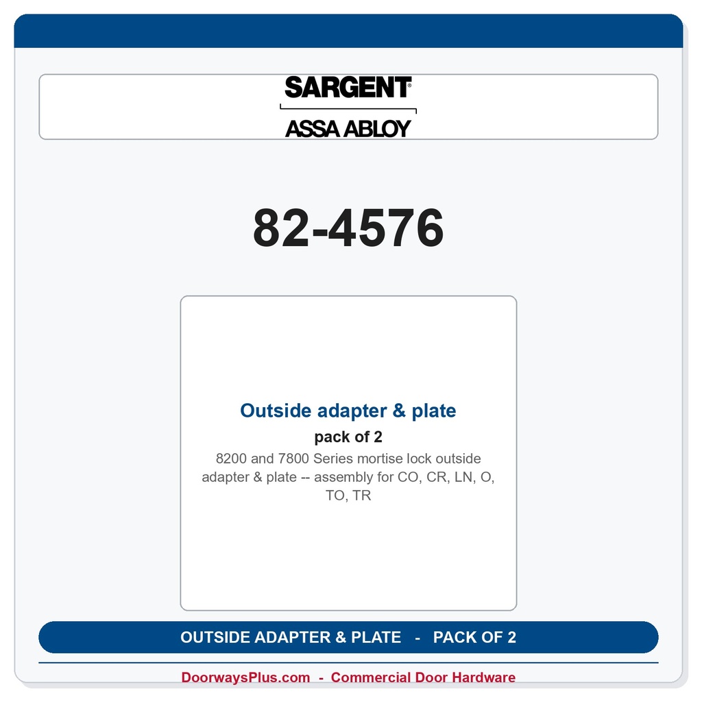 Sargent 82-4576 Outside adapter & plate assembly for CO, CR, LN, O, TO, TR - Pack of 2