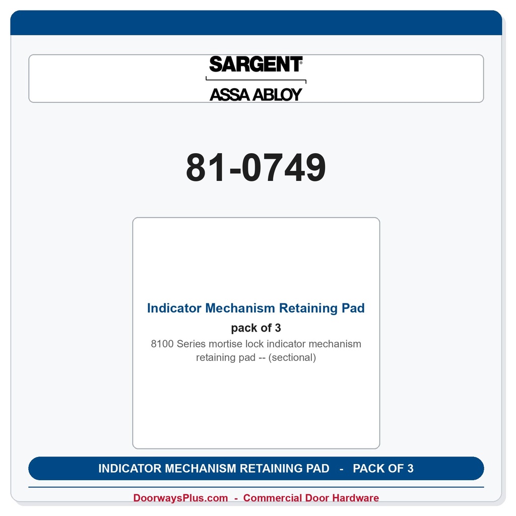 Sargent 81-0749 Indicator Mechanism Retaining Pad (sectional) - Pack of 3