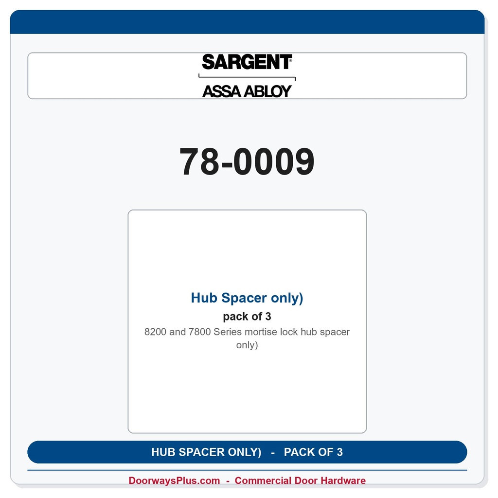 Sargent 78-0009 Hub Spacer only) - Pack of 3
