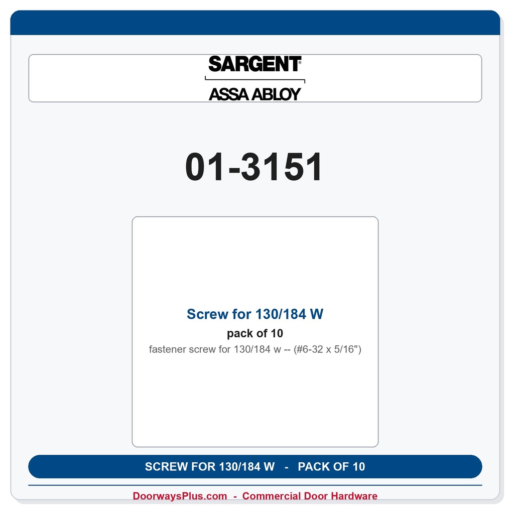 Sargent 01-3151 Screw for 130/184 W (#6-32 x 5/16") - Pack of 10