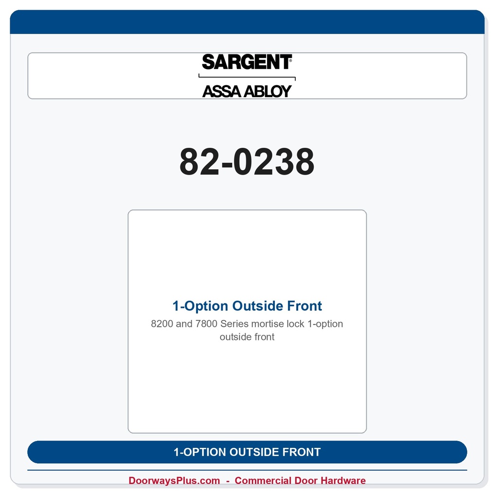 Sargent 82-0238 1-Option Outside Front
